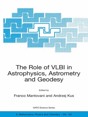 cover image of The Role of VLBI in Astrophysics, Astrometry and Geodesy